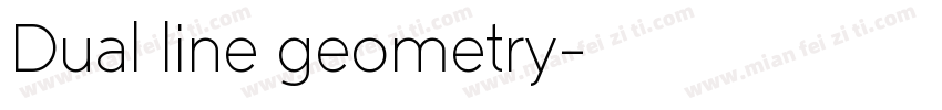 Dual line geometry字体转换
